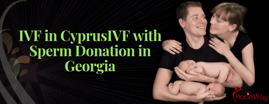 IVF with Sperm Donation in Georgia